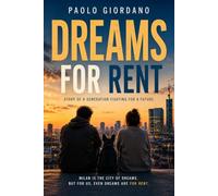 Dreams for Rent: A Novel of a Generation Fighting for a Future