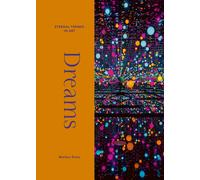 Dreams : From Giotto to Kusama. Eternal Themes in Art