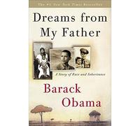 Dreams from My Father: A Story of Race and Inheritance by Barack Obama(2007-01-09)