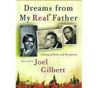 Dreams From My Real Father: A Story of Reds and Deception