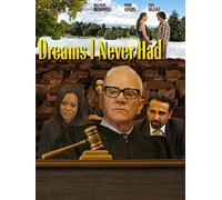 Dreams I Never Had