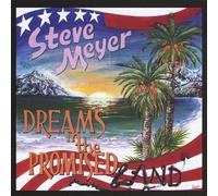 Dreams in the Promised Land by Steve Meyer