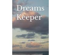 Dreams Keeper: A journal for your wildest dreams, your softest hopes and the steps to fulfil them