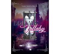 Dream's Lullaby: Rêve 2: Symphonie