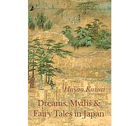 DREAMS MYTHS & FAIRY TALES IN JAPAN