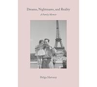Dreams, Nightmares, and Reality: A Family Memoir