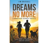 Dreams No More - A Marathon Runner Arrives (Live Your 26.2 Marathon Dreams)