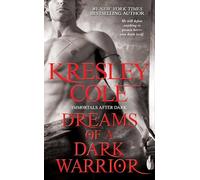 Dreams of a Dark Warrior: Volume 11 (Immortals After Dark)