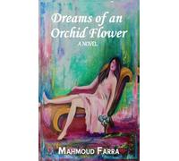 Dreams of an Orchid Flower