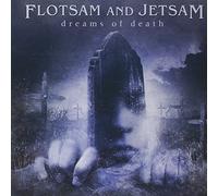 Dreams of Death by Flotsam & Jetsam (2005) Audio CD