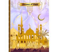 Dreams of Dusk: A Magical Desert Night Notebook