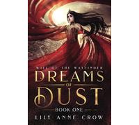 Dreams of Dust: Will of the Wayfinder Book One