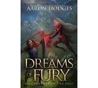 Dreams of Fury (Descendants of the Fall)