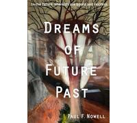 Dreams of Future Past