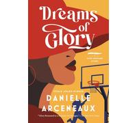 Dreams of Glory: A Novel (Glory Broussard Mysteries)