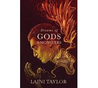 Dreams of Gods and Monsters: The Sunday Times Bestseller. Daughter of Smoke and Bone Trilogy Book 3 (Daughter of Smoke and Bone Trilogy)