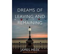 Dreams of Leaving and Remaining: Fragments of a Nation