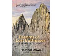 Dreams of Lost Buttresses: and other stories