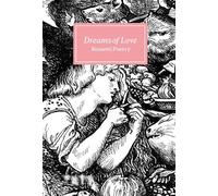 Dreams of Love: Rossetti Poetry