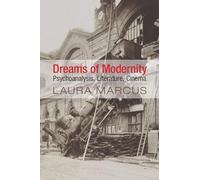 Dreams of Modernity: Psychoanalysis, Literature, Cinema