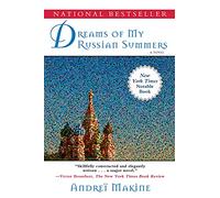 Dreams of My Russian Summers: A Novel