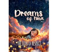 Dreams of Nina: The Lion of Respect