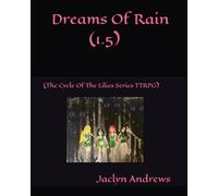 Dreams of rain 1.5: (The Cycle Of The Lilies Series TTRPG)