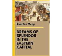 Dreams of Splendor in the Eastern Capital