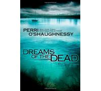 Dreams of the Dead (Nina Reilly)