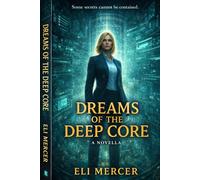 Dreams Of The Deep Core (Cocoa’s Return)