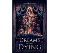 Dreams of the Dying