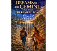 Dreams of the Gemini: Book One of The Gemini Legacy