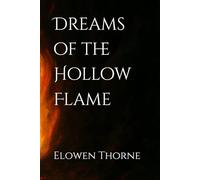 Dreams of the Hollow Flame