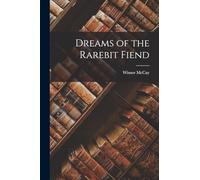 Dreams of the Rarebit Fiend