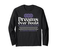 Dreams Over Doubt - Urban Typography Streetwear Long Sleeve T-Shirt