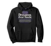 Dreams Over Doubt - Urban Typography Streetwear Pullover Hoodie
