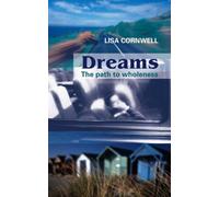 Dreams: Pathways to Wholeness