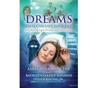 Dreams That Can Save Your Life: Early Warning Signs of Cancer and Other Diseases
