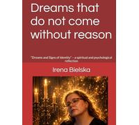 Dreams that do not come without reason: “Dreams and Signs of Identity” - a spiritual and psychological reflection