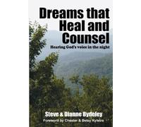 Dreams that Heal and Counsel: Hearing God's Voice in the Night