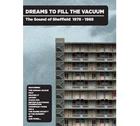 Dreams To Fill The Vacuum ~ The Sound Of Sheffield 1978-1988: Bookpack Edition (4CD)