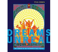 Dreams Unreal: The Genesis of the Psychedelic Rock Poster