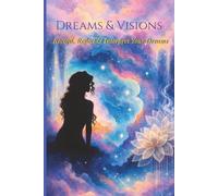 Dreams & Visions: A Guided Journal to Record and Reflect on Your Dreams