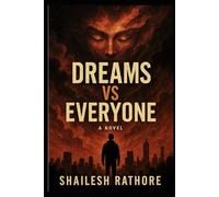 DREAMS VS EVERYONE (The War on Dreams - Dream. Fight. Rise. - Dreamer vs The World)