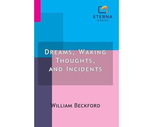 Dreams, Waking Thoughts, and Incidents