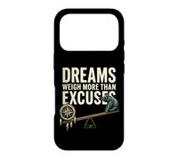Dreams Weigh More Than Excuses Motivation Case for iPhone 17 Pro