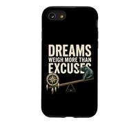 Dreams Weigh More Than Excuses Motivation Case for iPhone SE (2020) / 7/8