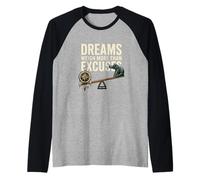 Dreams Weigh More Than Excuses Motivation Raglan Baseball Tee
