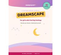 DREAMSCAPE: A Guided Dream Journal for Girls - Decode Your Dreams & Understand Your Feelings