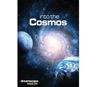 Dreamscape Explore: Into The Cosmos [DVD]